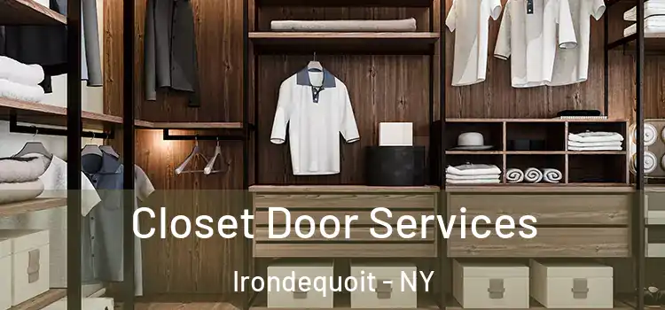 Closet Door Services Irondequoit - NY