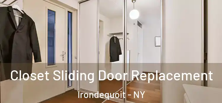 Closet Sliding Door Replacement Irondequoit - NY