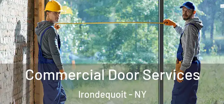 Commercial Door Services Irondequoit - NY