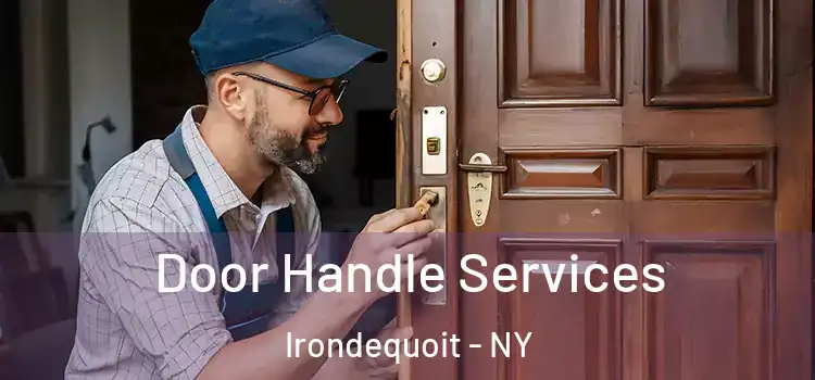 Door Handle Services Irondequoit - NY