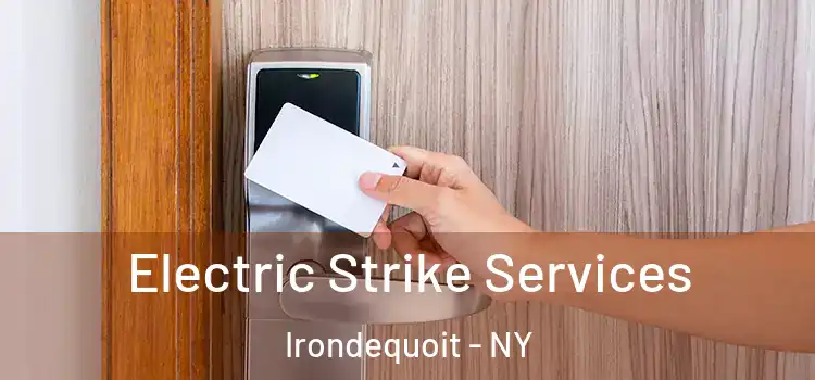 Electric Strike Services Irondequoit - NY