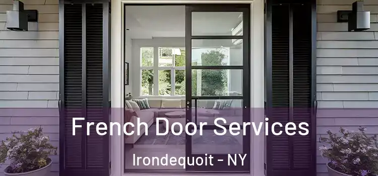 French Door Services Irondequoit - NY