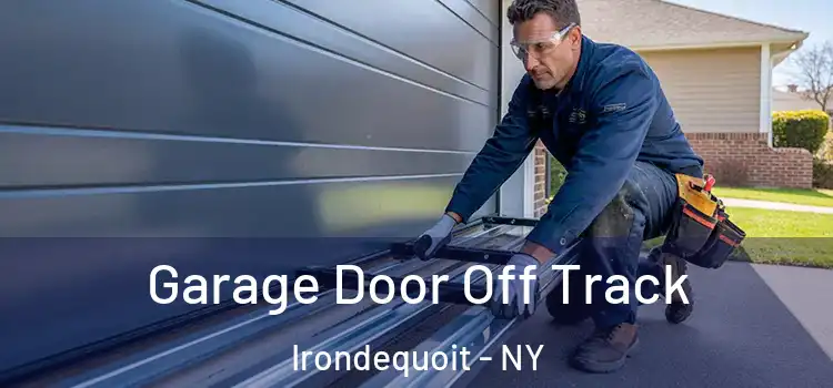  Garage Door Off Track Irondequoit - NY