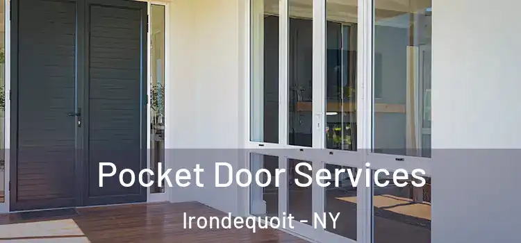 Pocket Door Services Irondequoit - NY