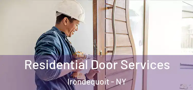 Residential Door Services Irondequoit - NY