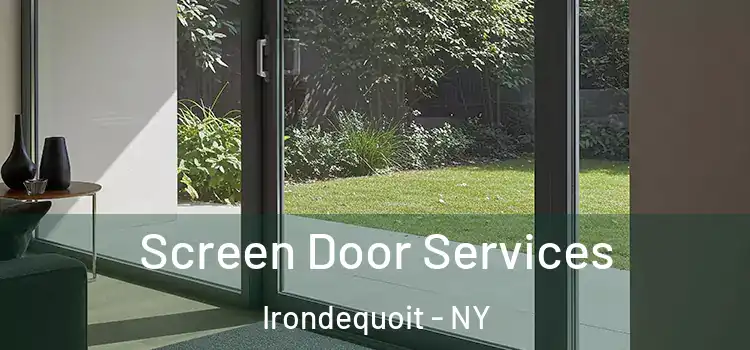 Screen Door Services Irondequoit - NY