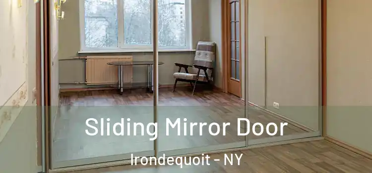  Sliding Mirror Door Irondequoit - NY